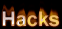 Hacks